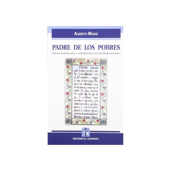 Padre de los pobres: Nueva traducción e interpretación del Padrenuestro